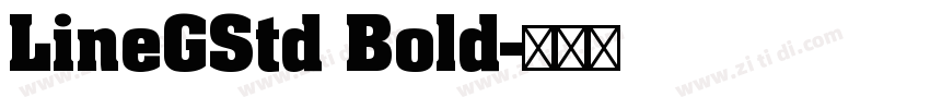 LineGStd Bold字体转换